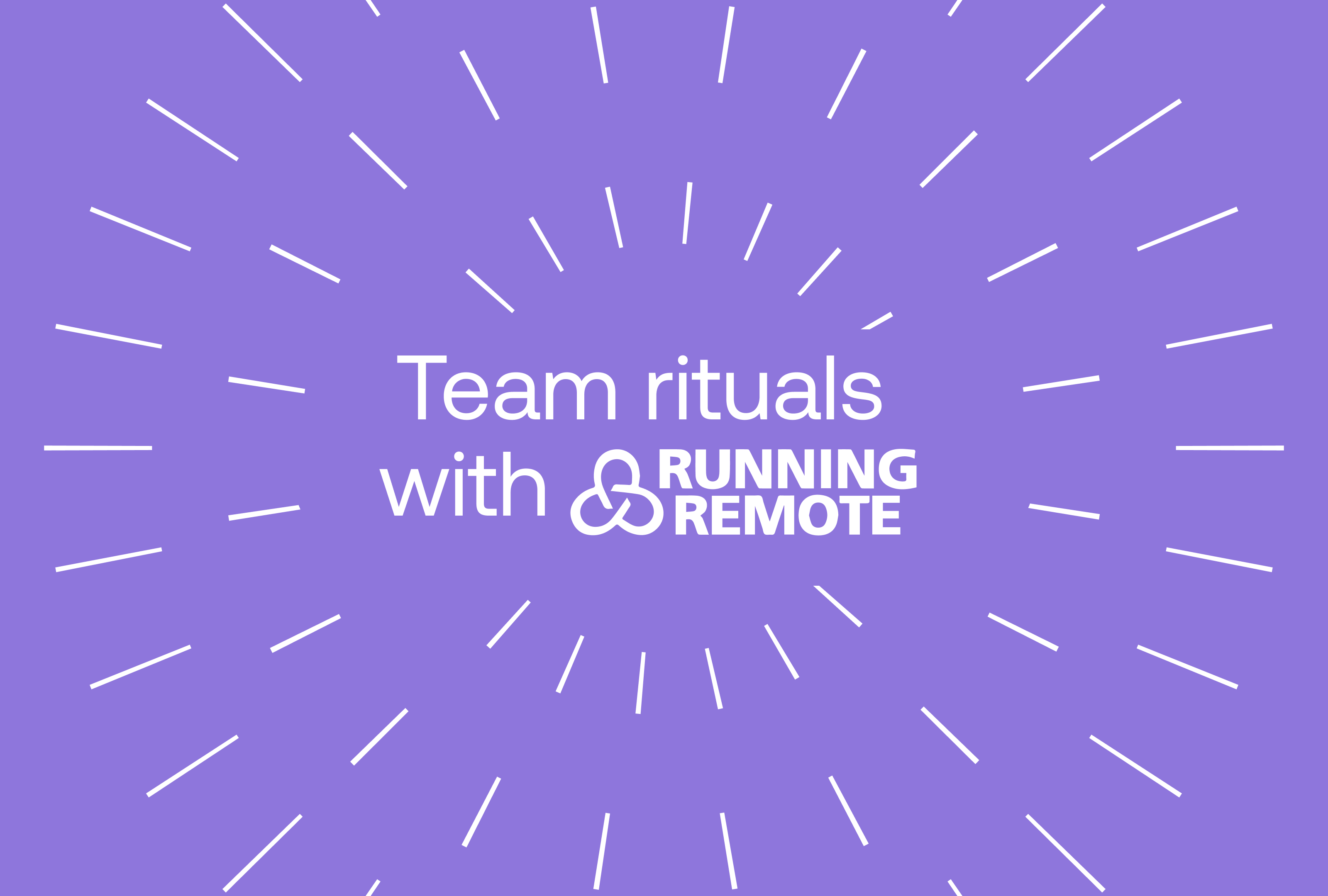 Team Rituals: 35 Pretty Good Ideas To Strengthen Your Culture – ECCKF