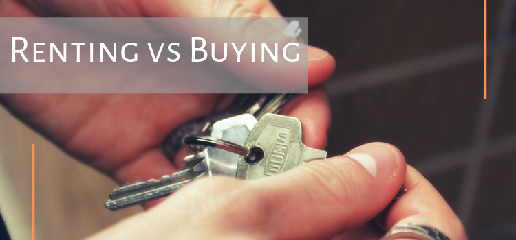 Renting vs Buying: 5 Things to Consider Before You Decide