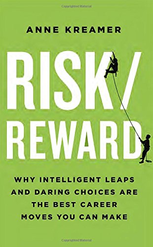 Anne Kreamer Risk and Reward