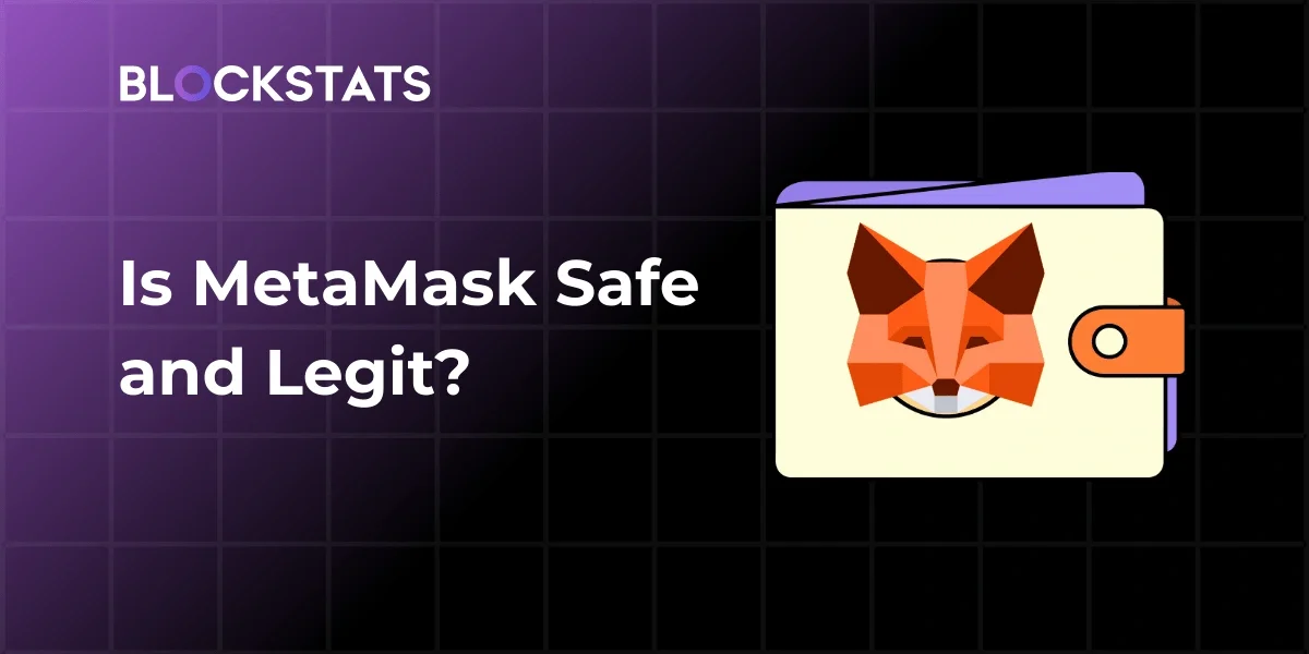 Is MetaMask Safe and Legit? Expert Review 2026