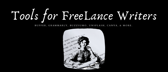 12 Tools All Freelance Writers Should Use