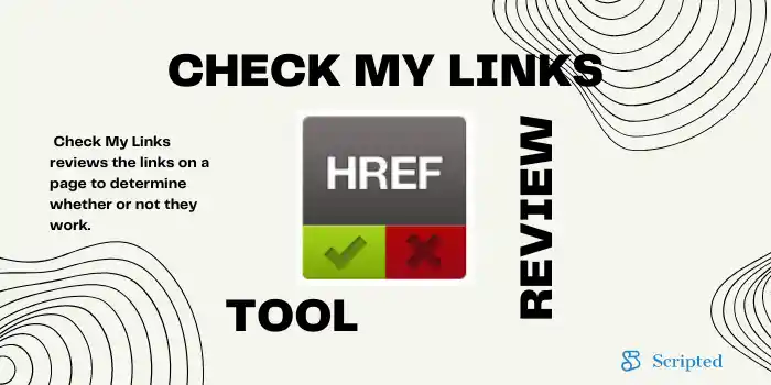 Check My Links Review: Features, Benefits, Alternatives
