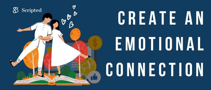 Create an emotional connection