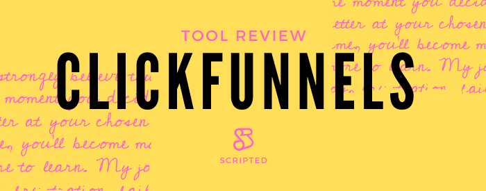 Clickfunnels Tool Review | Scripted