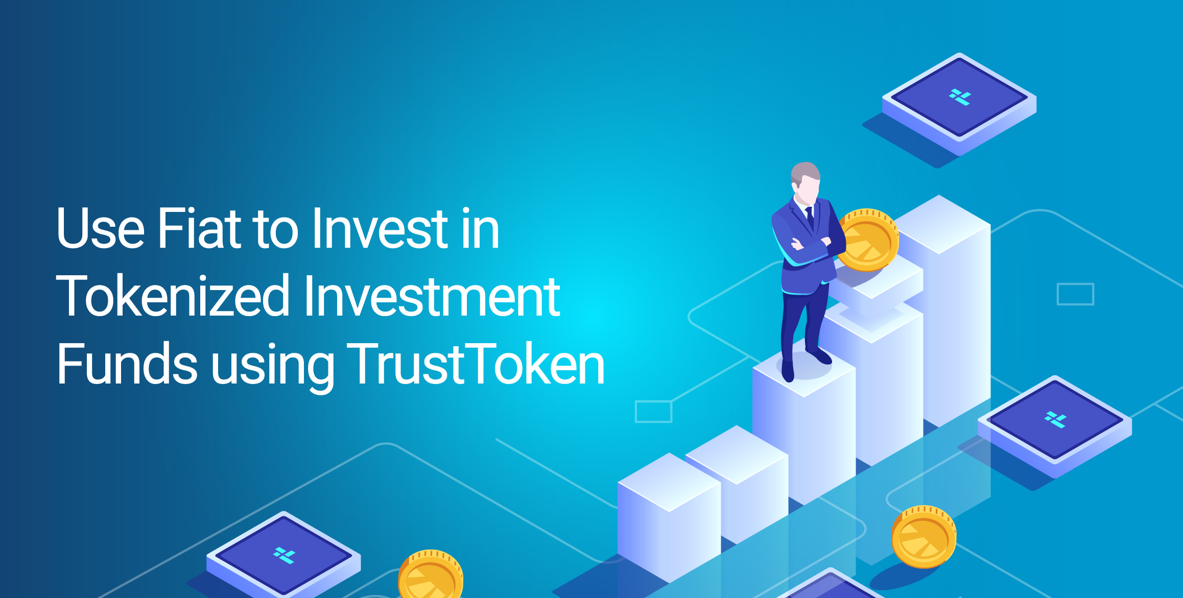 HOW YOU CAN INVEST FIAT INTO TOKENIZED INVESTMENT FUNDS USING