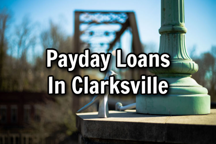 payday loans in clarksville, tn text over bridge and poll