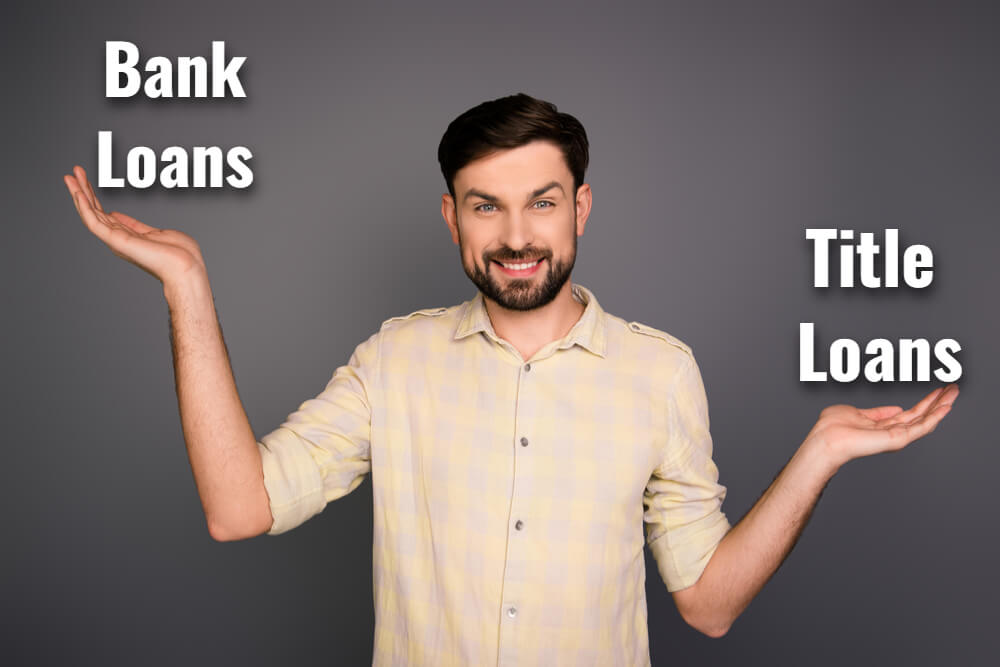 bank loans vs car title loans