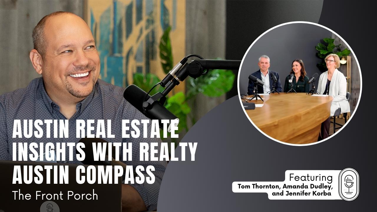 Austin Real Estate Insights The Front Porch Podcast with Gabe Richter