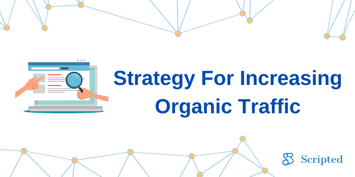 Strategy For Increasing Organic Traffic