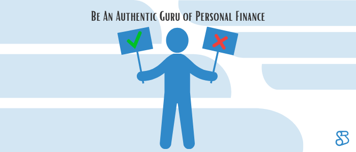 Be An Authentic Guru of Personal Finance