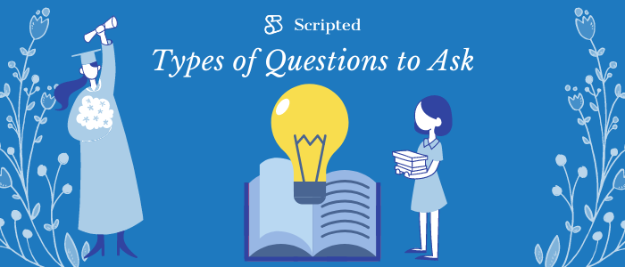Types of Questions to Ask