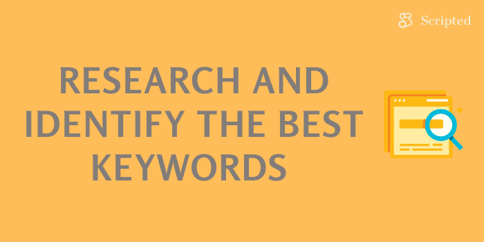 Research and Identify the Best Keywords 