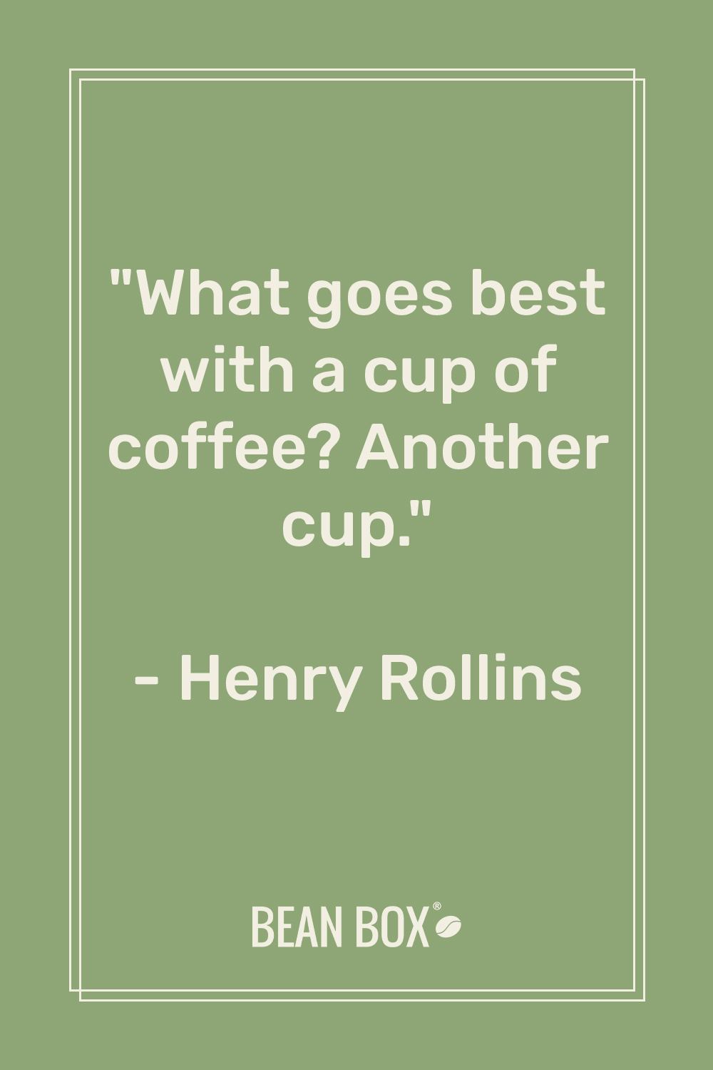 22 Best Coffee Quotes (2021) | Bean Box®