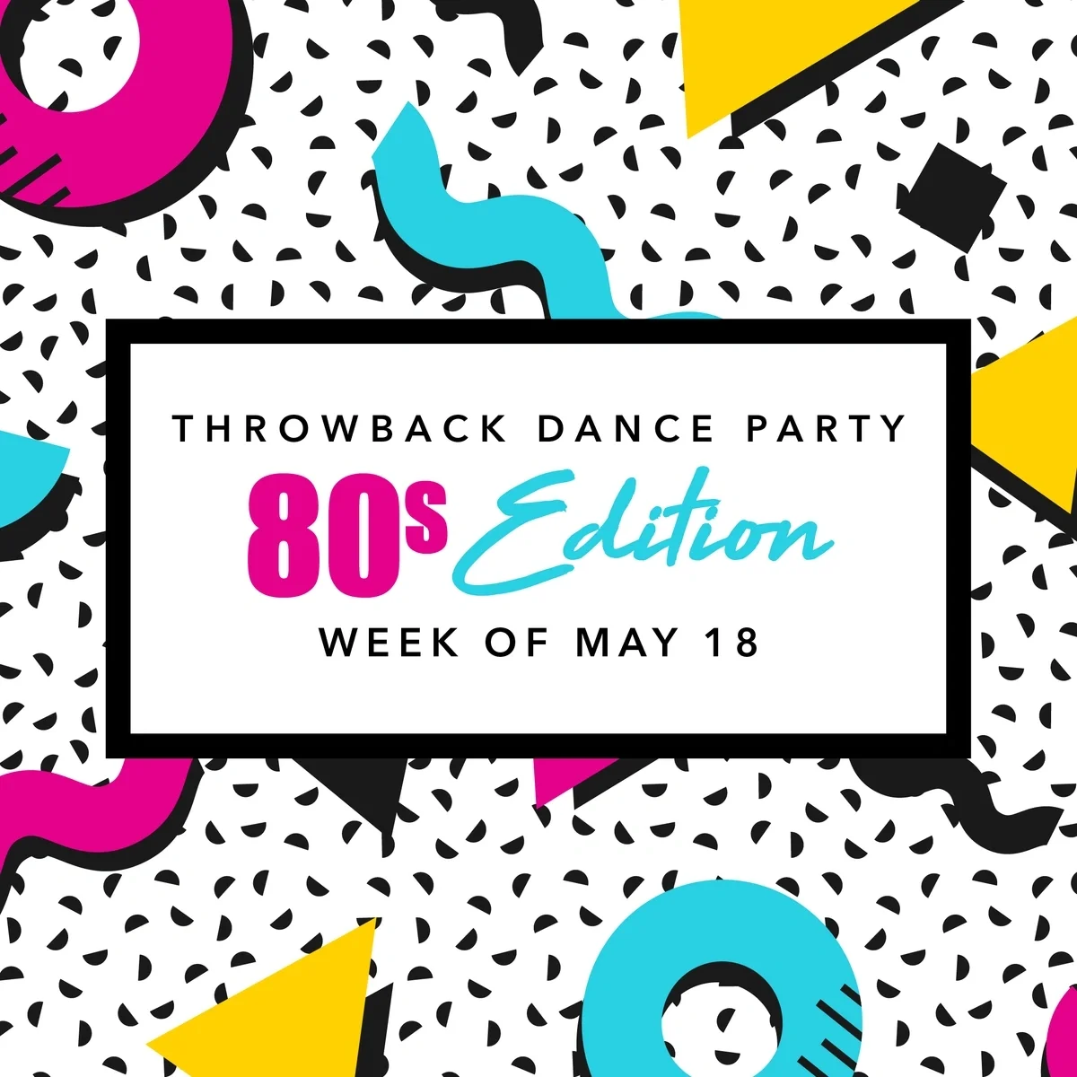 Throwback Dance Party: 80s Edition flyer