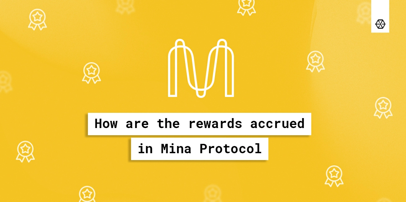 How are the rewards accrued in Mina Protocol?