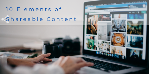 10 Elements of Shareable Content