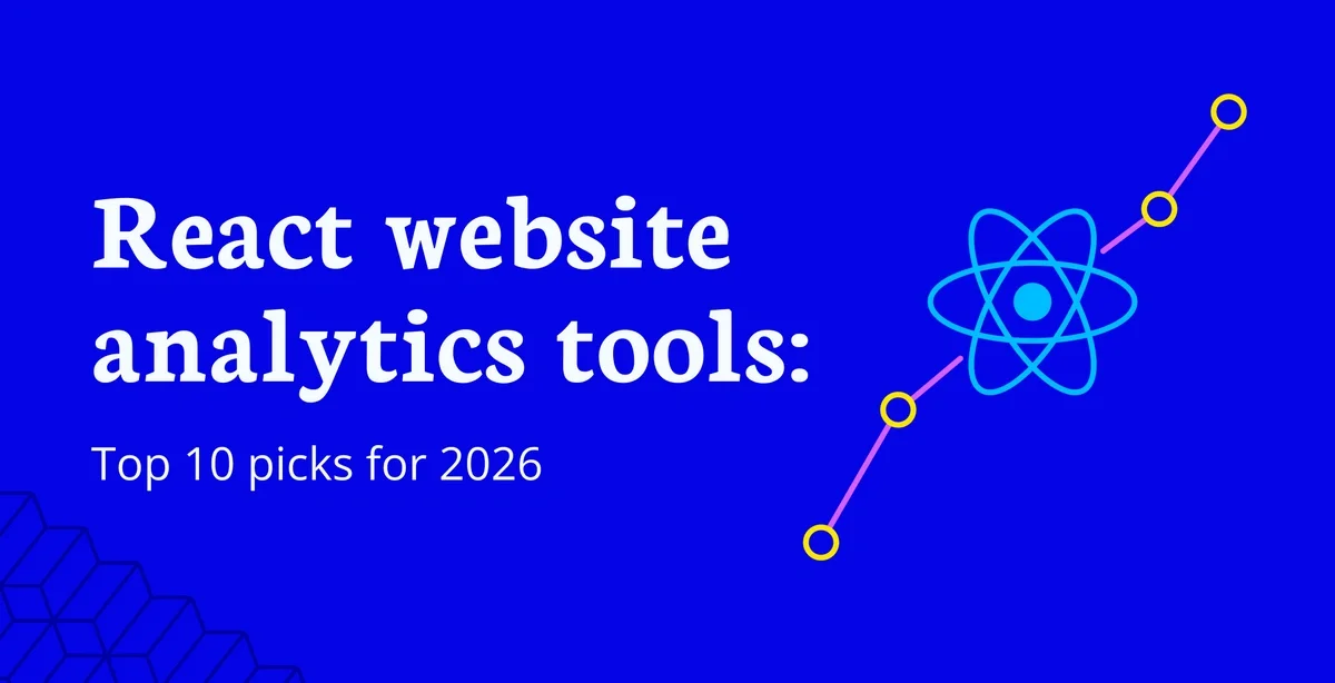 Cover Image: 10 of the Best Web Analytics Tools for React Websites