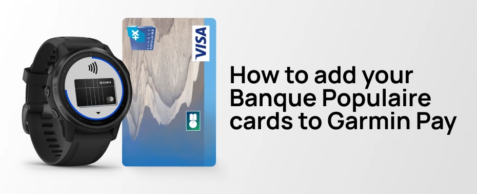 Use Banque Populaire with Garmin Pay
