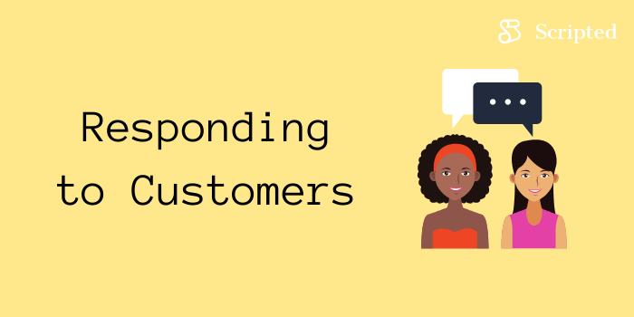 Responding to Customers
