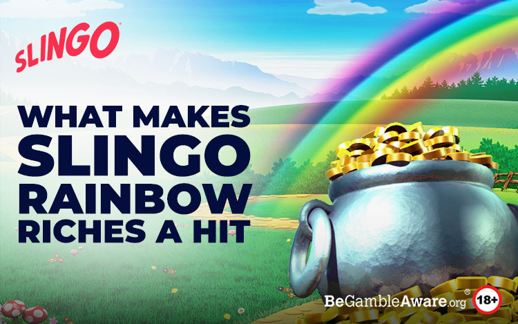 Why Slingo Rainbow Riches a Hit