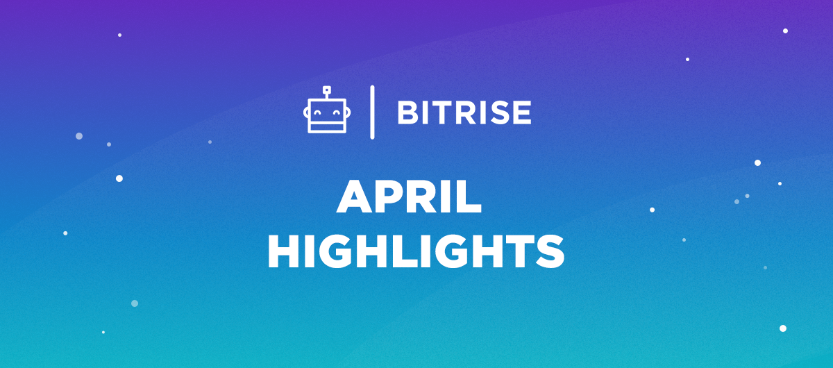 April highlights