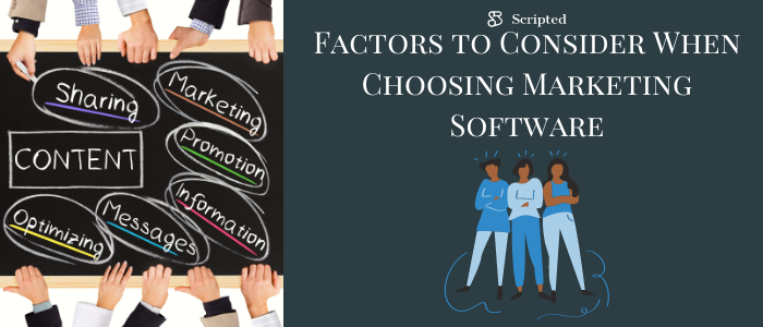 Factors to Consider When Choosing Marketing Software