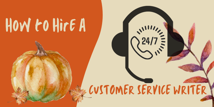 How to Hire a Customer Service Writer