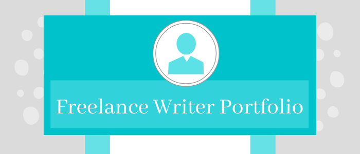 How to Build a Freelance Writer Portfolio