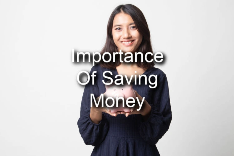 woman holding piggy bank with text importance of saving money