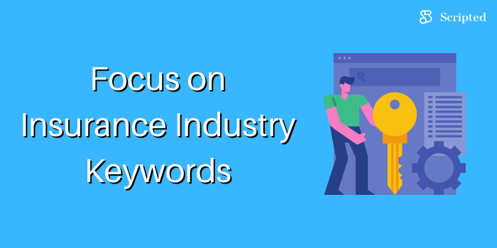 Focus on Insurance Industry Keywords