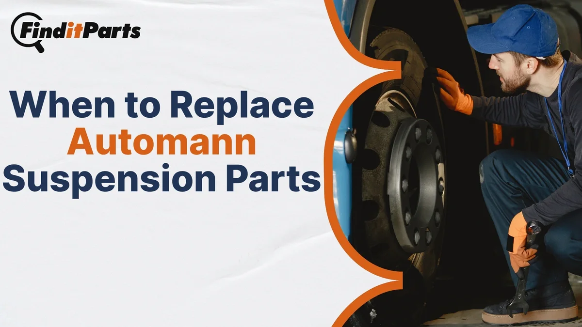 When to Replace Your Automann Suspension Components