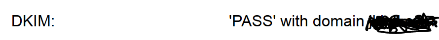 DKIM: 'PASS' with domain ""