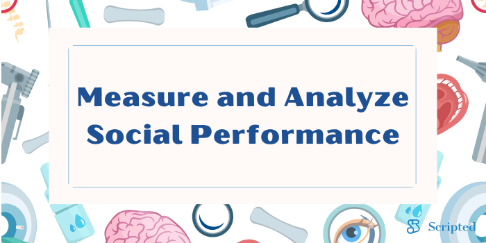 Step 7: Measure and Analyze Social Performance