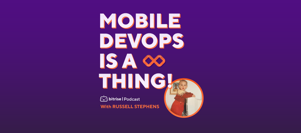 Building mobile infrastructure with Russell Stephens