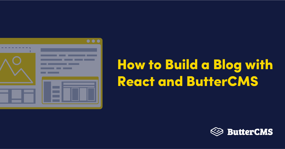 How to Build a Blog with React and ButterCMS