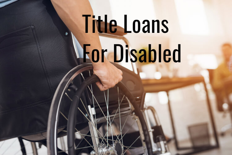 title loans for disabled