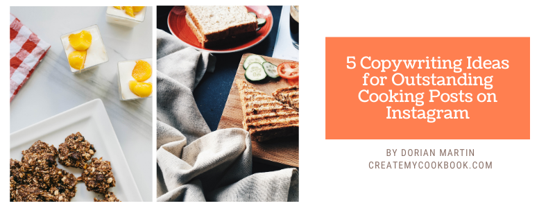 5 Copywriting Ideas for Outstanding Cooking Posts header.png