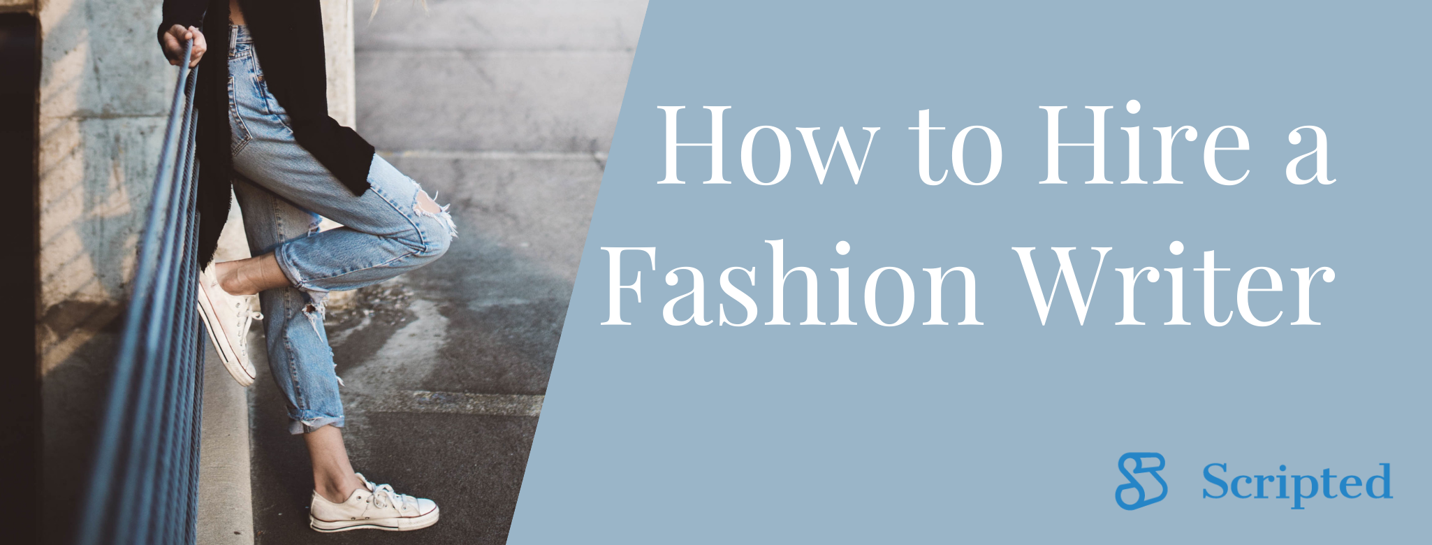 Hiring a Fashion Writer: The Step-By-Step Guide