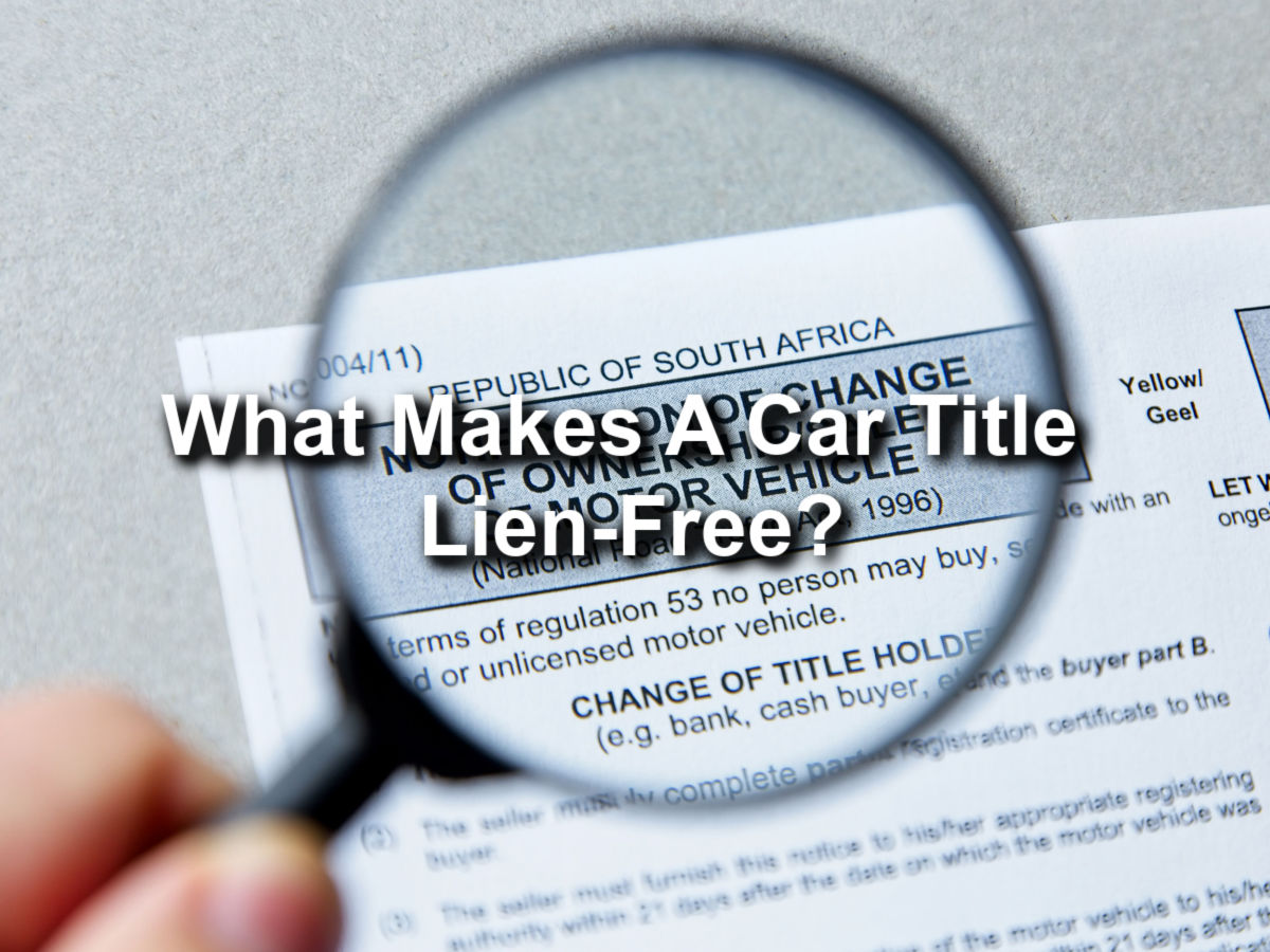 what makes car title lien free