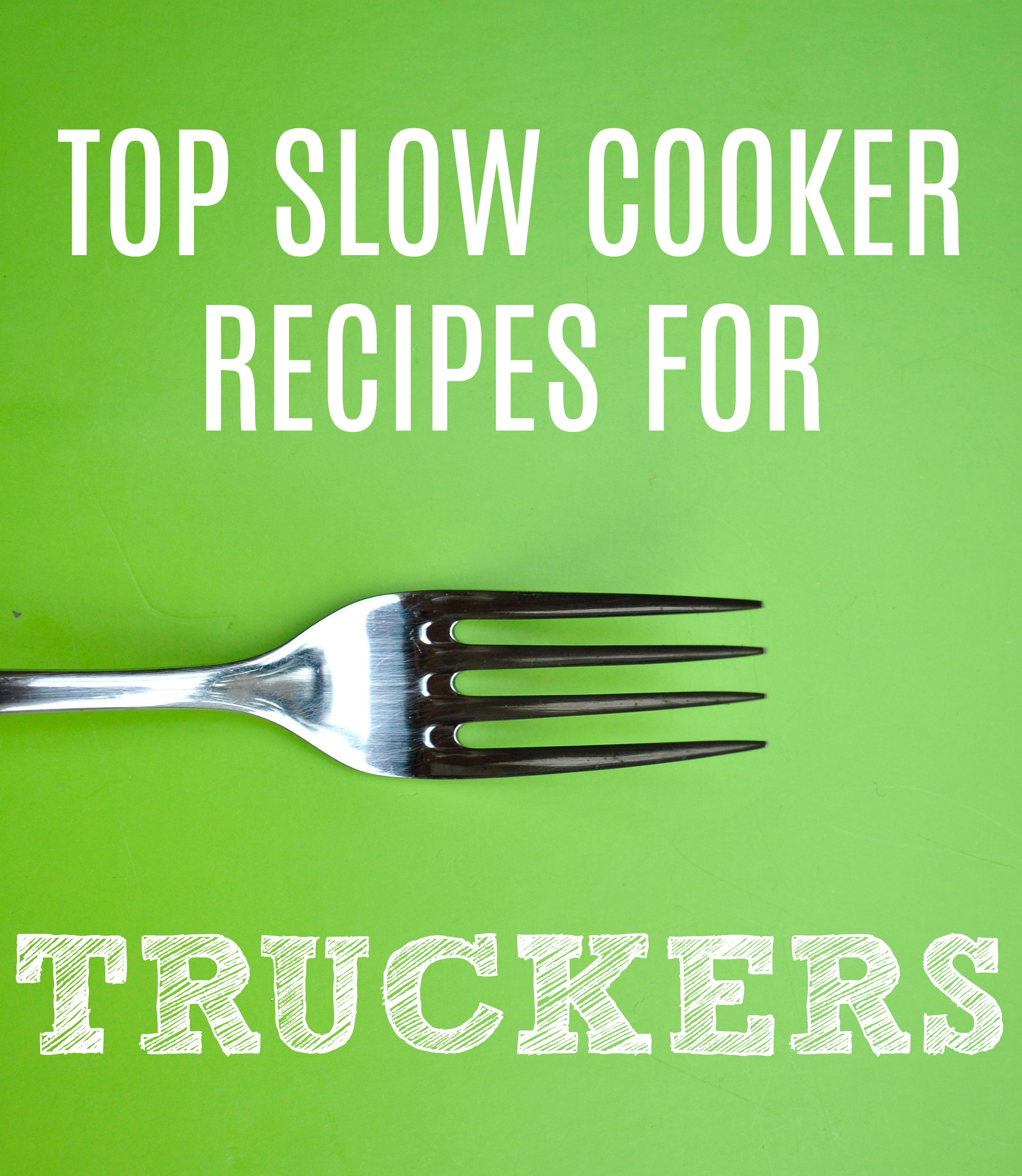 Top Slow Cooker Recipes For Truckers