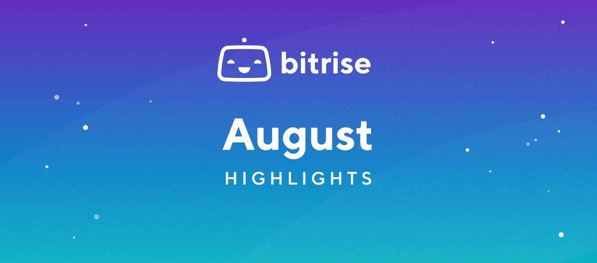 August highlights