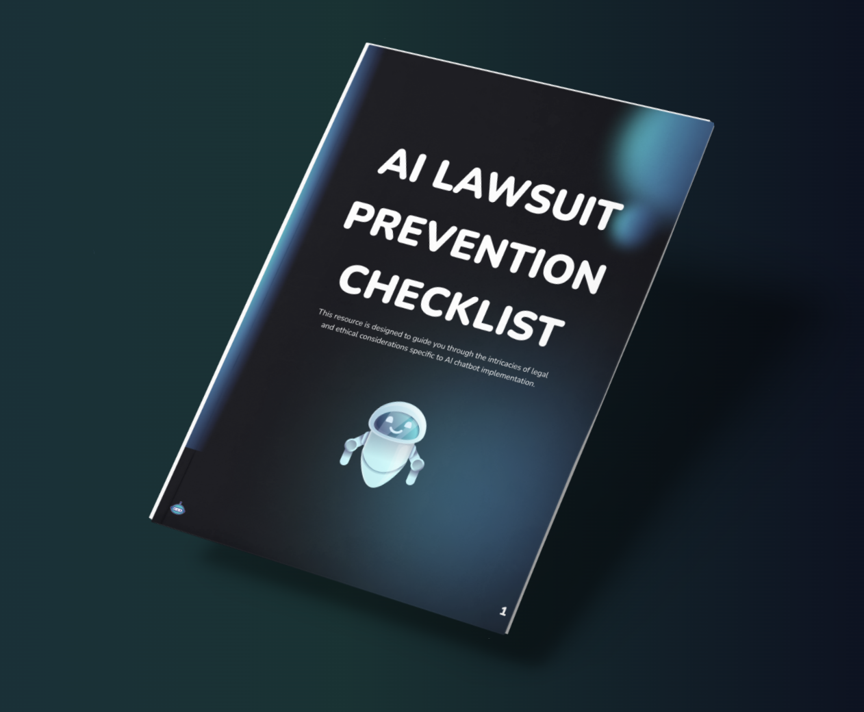 Image of an AI Lawsuit Prevention Checklist cover, featuring a futuristic robot and text designed to guide through legal and ethical considerations specific to AI chatbot implementations.