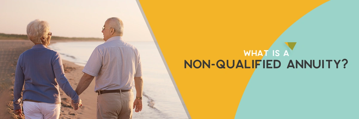 What is a Non-Qualified Annuity? Key Features, Benefits, and Potential ...