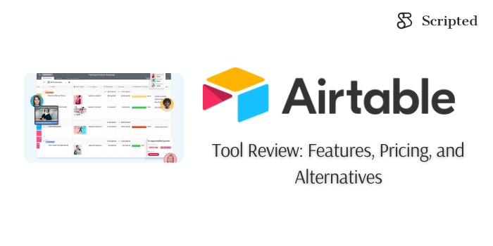 Airtable Review: Features, Pricing, and Alternatives