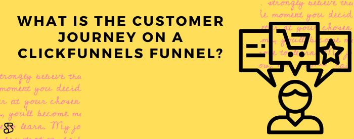 What is the customer journey on a Clickfunnels funnel?