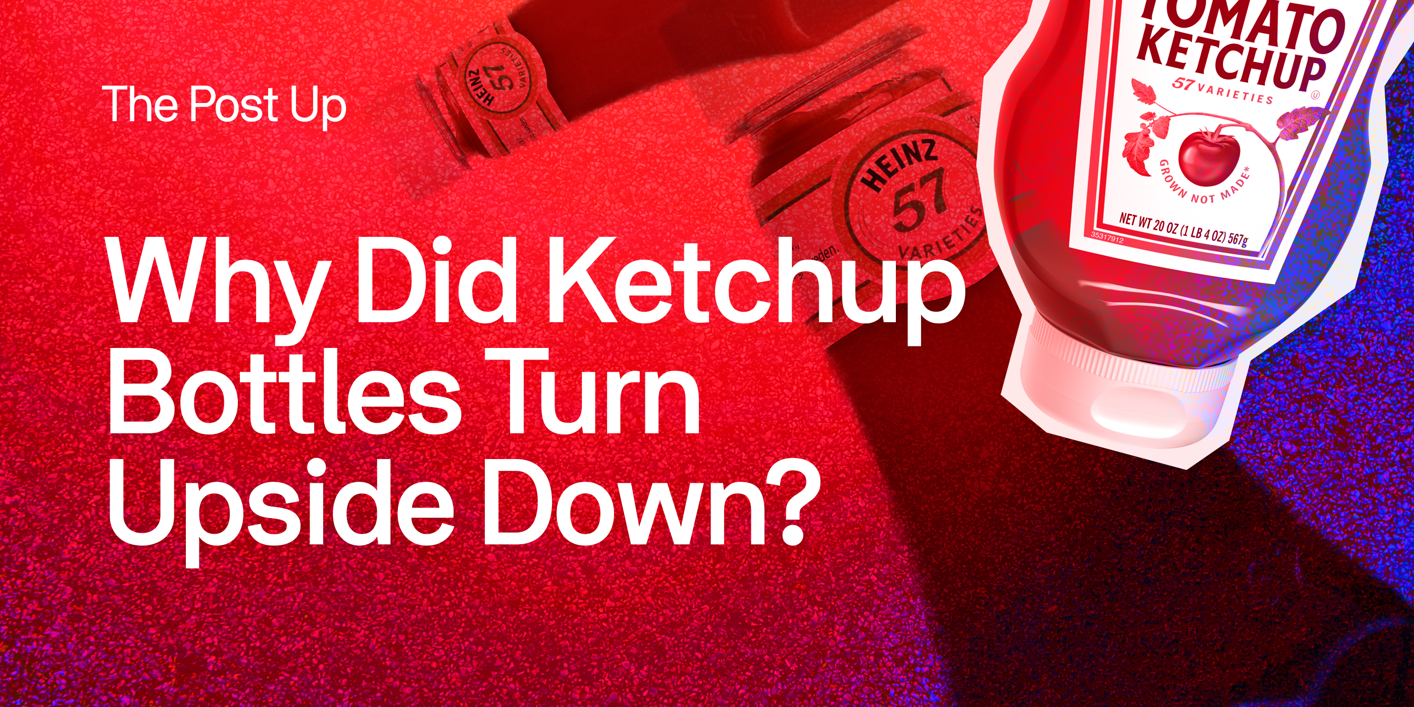 Why Did Ketchup Bottles Turn Upside Down?