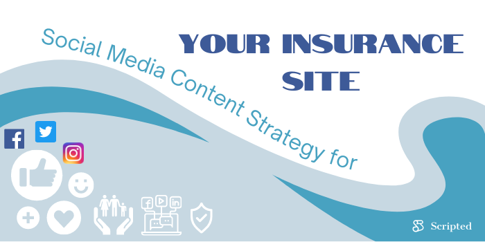 Social Media Content Strategy for Your Insurance Site
