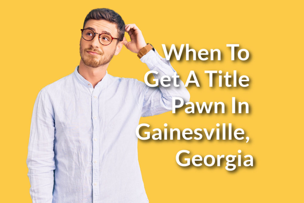 when to get a title pawn
