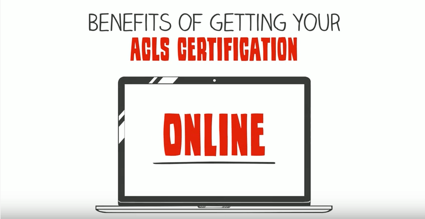Benefits Of Getting Your ACLS Certification Online