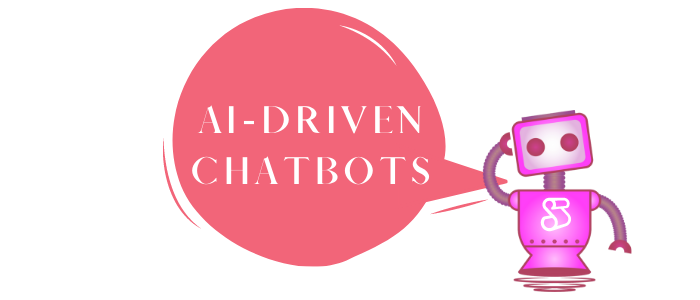 AI-Driven Chatbots